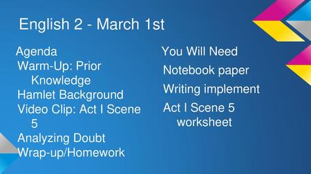 English 2 - March 1st Agenda Warm-Up: Prior Knowledge