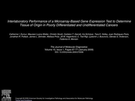 Interlaboratory Performance of a Microarray-Based Gene Expression Test to Determine Tissue of Origin in Poorly Differentiated and Undifferentiated Cancers 