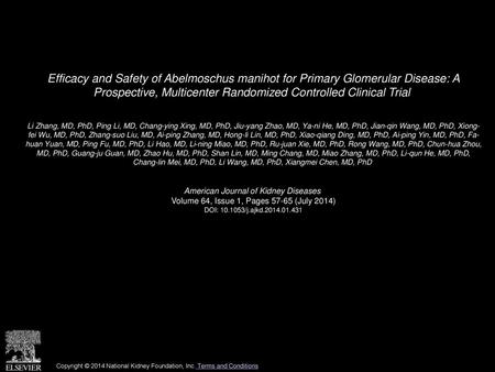 Efficacy and Safety of Abelmoschus manihot for Primary Glomerular Disease: A Prospective, Multicenter Randomized Controlled Clinical Trial  Li Zhang,