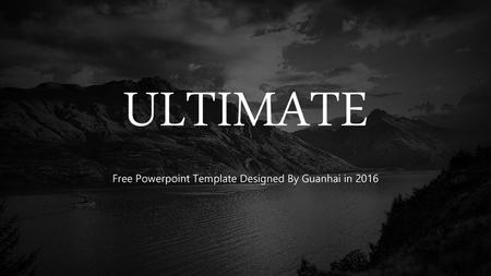 Free Powerpoint Template Designed By Guanhai in 2016