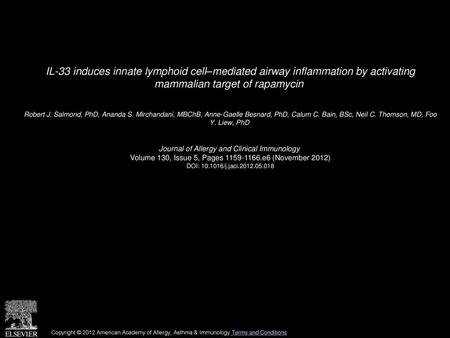 IL-33 induces innate lymphoid cell–mediated airway inflammation by activating mammalian target of rapamycin  Robert J. Salmond, PhD, Ananda S. Mirchandani,