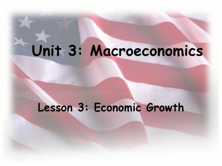Lesson 3: Economic Growth