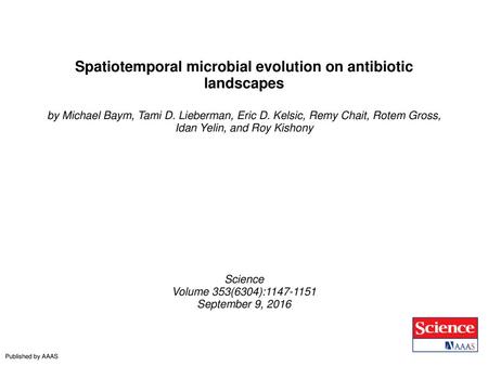 Spatiotemporal microbial evolution on antibiotic landscapes
