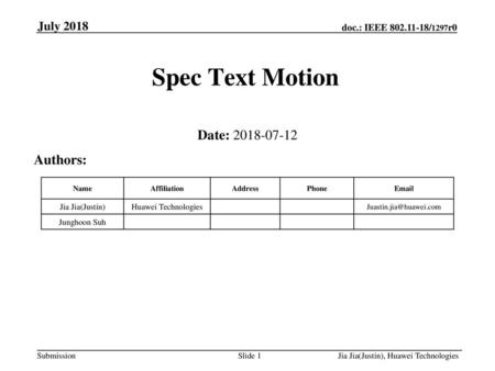 Spec Text Motion Date: Authors: July 2018 Month Year