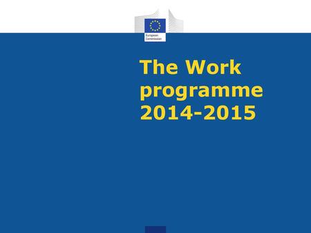 The Work programme 2014-2015.