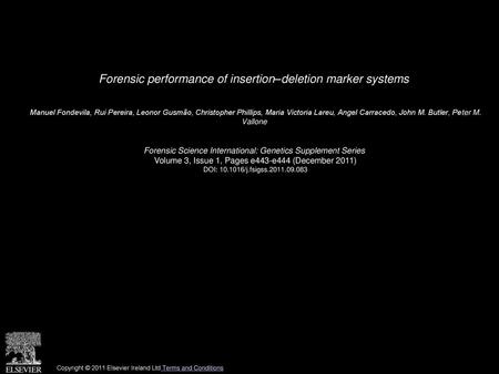 Forensic performance of insertion–deletion marker systems