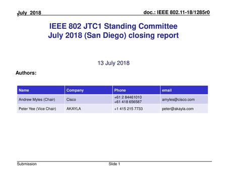 IEEE 802 JTC1 Standing Committee July 2018 (San Diego) closing report
