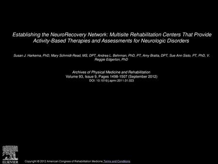 Establishing the NeuroRecovery Network: Multisite Rehabilitation Centers That Provide Activity-Based Therapies and Assessments for Neurologic Disorders 