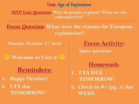 Reminders: Unit: Age of Exploration Focus Activity: