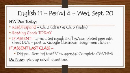 English 11 – Period 4 – Wed, Sept. 20