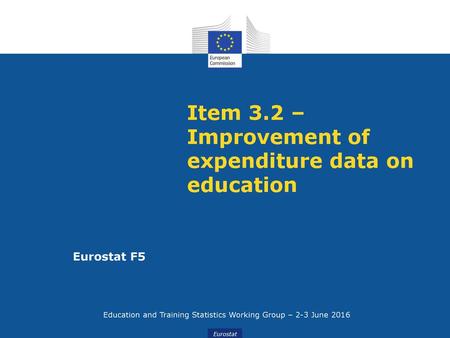 Item 3.2 – Improvement of expenditure data on education