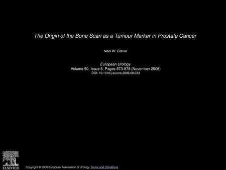 The Origin of the Bone Scan as a Tumour Marker in Prostate Cancer