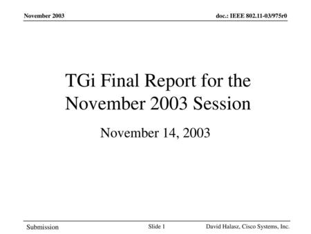 TGi Final Report for the November 2003 Session