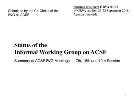 Status of the Informal Working Group on ACSF