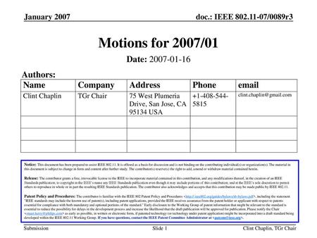 Motions for 2007/01 Date: Authors: January 2007 Month Year