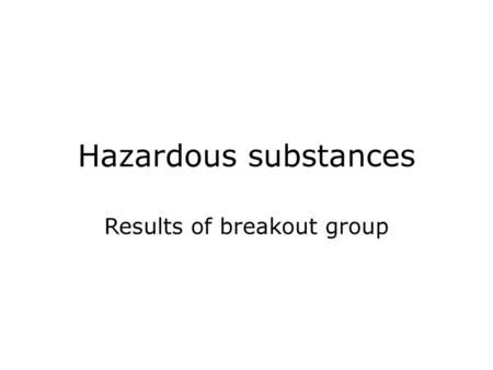 Results of breakout group