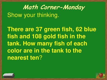 Math Corner-Monday Show your thinking.