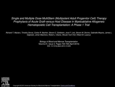 Single and Multiple Dose MultiStem (Multipotent Adult Progenitor Cell) Therapy Prophylaxis of Acute Graft-versus-Host Disease in Myeloablative Allogeneic.