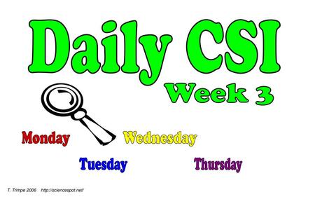 Daily CSI Week 3 Monday Wednesday Tuesday Thursday
