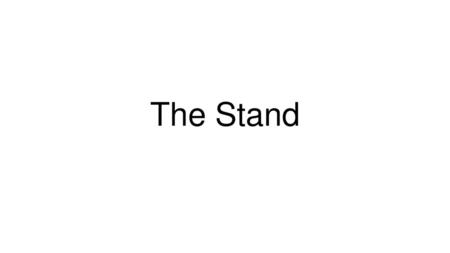 The Stand.
