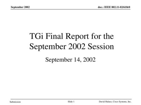 TGi Final Report for the September 2002 Session