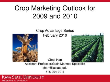 Crop Marketing Outlook for 2009 and 2010