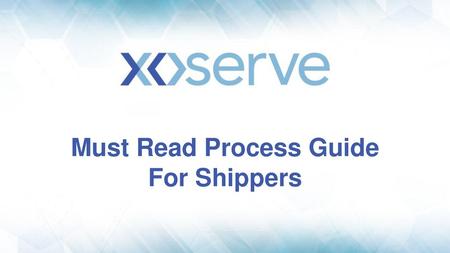 Must Read Process Guide For Shippers