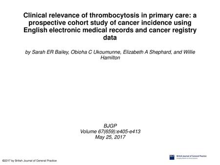 Clinical relevance of thrombocytosis in primary care: a prospective cohort study of cancer incidence using English electronic medical records and cancer.