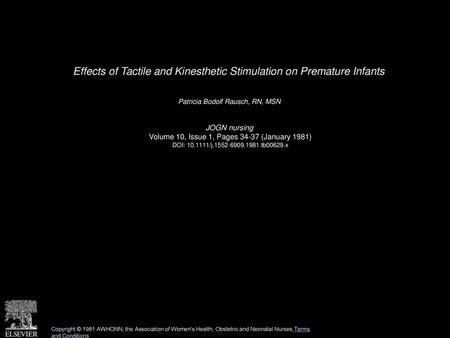 Effects of Tactile and Kinesthetic Stimulation on Premature Infants