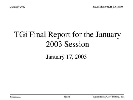 TGi Final Report for the January 2003 Session