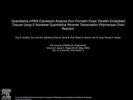 Quantitative mRNA Expression Analysis from Formalin-Fixed, Paraffin-Embedded Tissues Using 5′ Nuclease Quantitative Reverse Transcription-Polymerase Chain.
