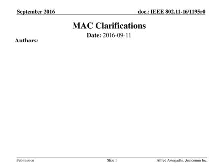 MAC Clarifications Date: Authors: September 2016