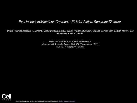 Exonic Mosaic Mutations Contribute Risk for Autism Spectrum Disorder