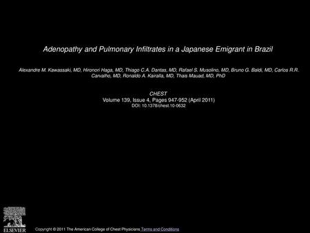 Adenopathy and Pulmonary Infiltrates in a Japanese Emigrant in Brazil