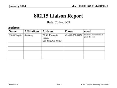 Liaison Report Date: Authors: January 2014 July 2013