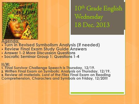 10th Grade English Wednesday 18 Dec. 2013