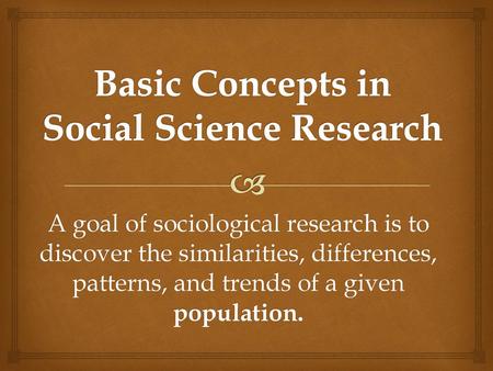 Basic Concepts in Social Science Research