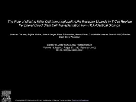 The Role of Missing Killer Cell Immunoglobulin-Like Receptor Ligands in T Cell Replete Peripheral Blood Stem Cell Transplantation from HLA-Identical Siblings 