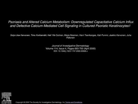Psoriasis and Altered Calcium Metabolism: Downregulated Capacitative Calcium Influx and Defective Calcium-Mediated Cell Signaling in Cultured Psoriatic.