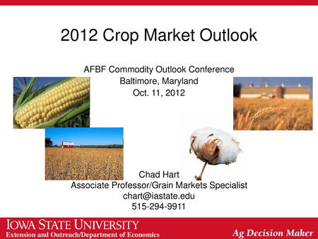 2012 Crop Market Outlook AFBF Commodity Outlook Conference