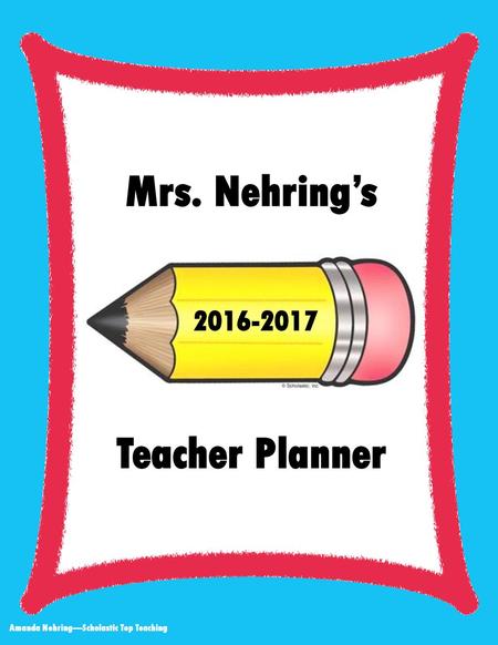 Mrs. Nehring’s Teacher Planner