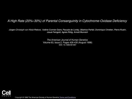 A High Rate (20%–30%) of Parental Consanguinity in Cytochrome-Oxidase Deficiency  Jürgen-Christoph von Kleist-Retzow, Valérie Cormier-Daire, Pascale de.