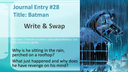 Journal Entry #28 Title: Batman