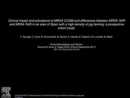 Clinical impact and prevalence of MRSA CC398 and differences between MRSA-TetR and MRSA-TetS in an area of Spain with a high density of pig farming: a.