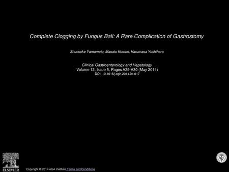 Complete Clogging by Fungus Ball: A Rare Complication of Gastrostomy