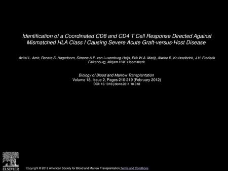 Identification of a Coordinated CD8 and CD4 T Cell Response Directed Against Mismatched HLA Class I Causing Severe Acute Graft-versus-Host Disease  Avital.