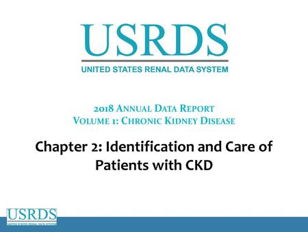 Chapter 2: Identification and Care of Patients with CKD
