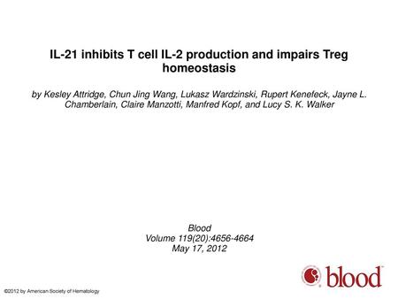 IL-21 inhibits T cell IL-2 production and impairs Treg homeostasis