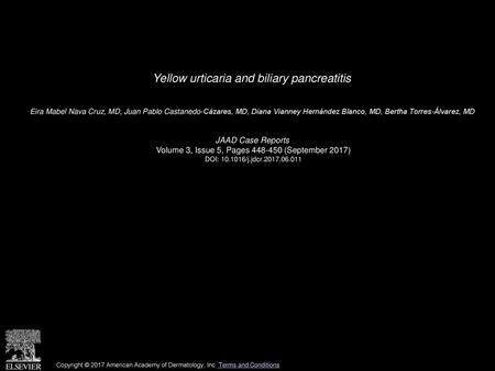 Yellow urticaria and biliary pancreatitis