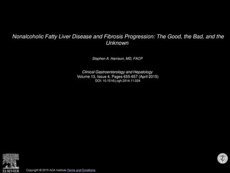 Stephen A. Harrison, MD, FACP  Clinical Gastroenterology and Hepatology 